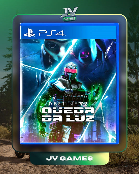 DESTINY 2: A QUEDA DA LUZ PARA PS4